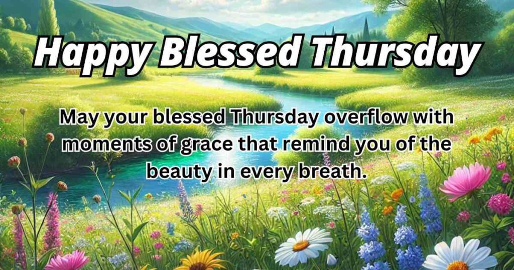 Happy Blessed Thursday