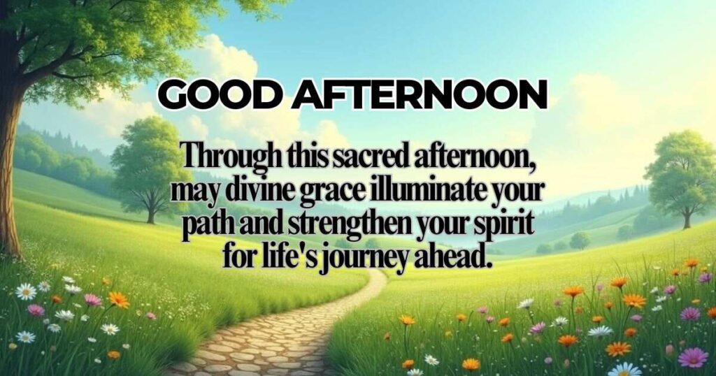 Good Afternoon Blessings and Prayers