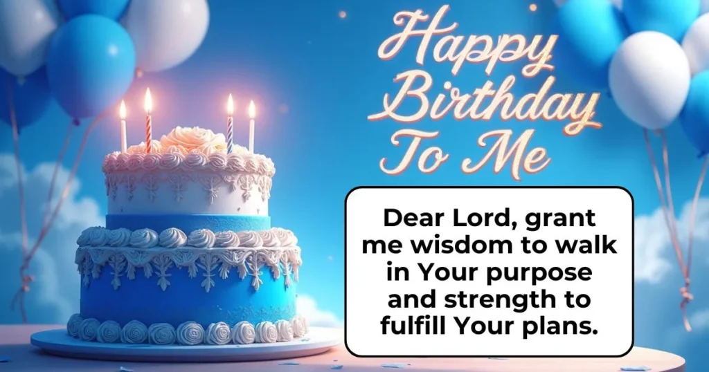 Prayers for Myself on My Birthday