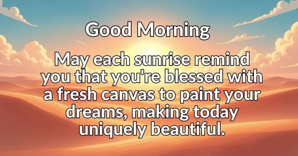 80+ Positive Good Morning Blessings to Start Your Blessed Day Dawn Reflections and Blessings